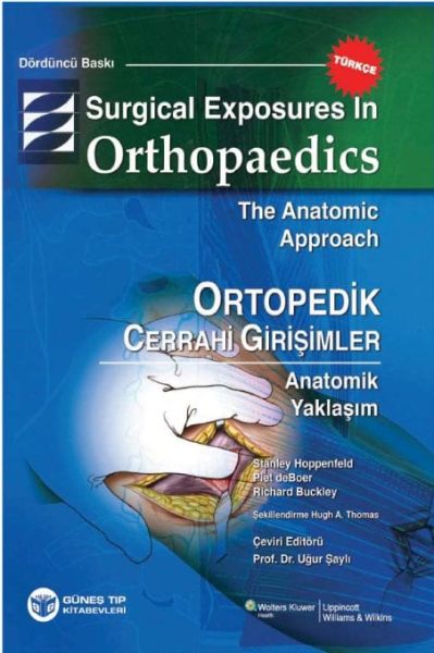 Surgical Exposures in Orthopaedics The Anatomic Approach, Türkçe