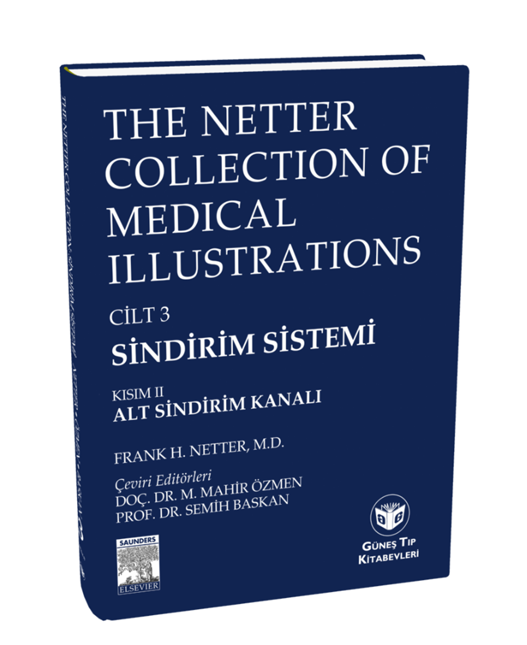 The Netter Collection Of Medical Illustrations Sindirim Sistemi: Alt Sindirim Kanalı