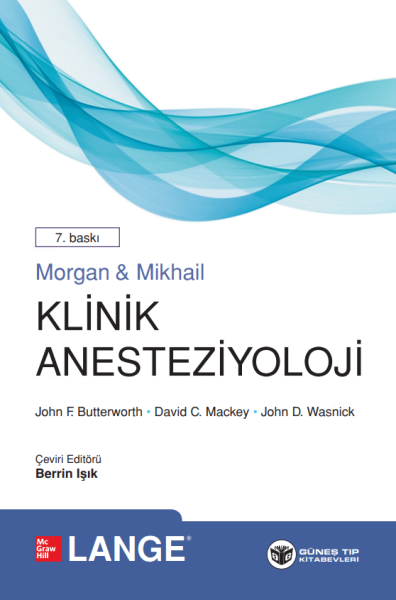 Morgan & Mikhail Klinik Anesteziyoloji 7. Baskı