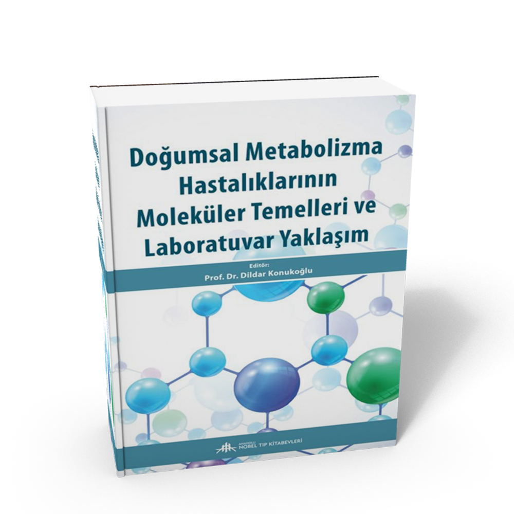 Doğumsal Metabolizma Hastalıklarının Moleküler Temelleri ve Laboratuvar Yaklaşım