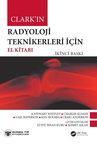 Clark'ın Radyoloji Teknikerleri için El Kitabı