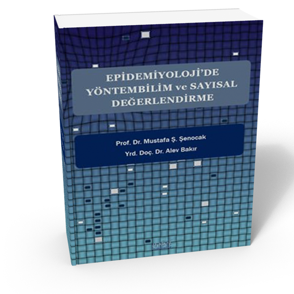 Epidemiyoloji’de Yöntembilim ve Sayısal Değerlendirme