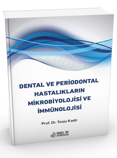 Dental ve Periodontal Hastalıkların Mikrobiyolojisi ve İmmünolojisi