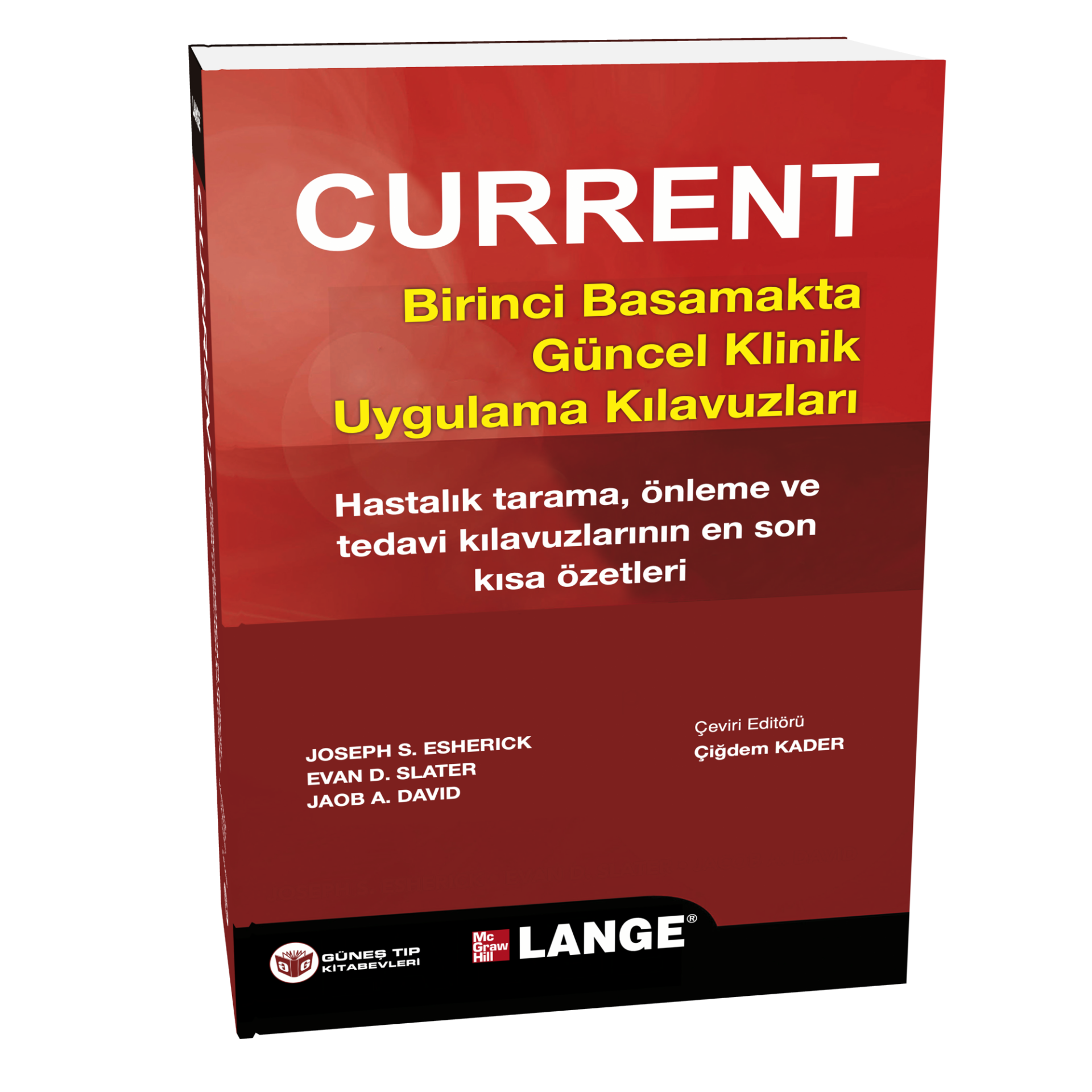 Current Birinci Basamakta Güncel Klinik Uygulama Kılavuzları