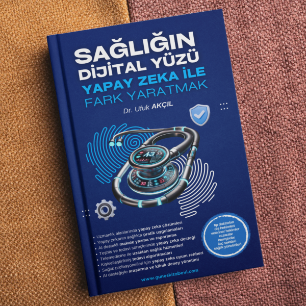 Sağlığın Dijital Yüzü - Yapay Zeka İle Fark Yaratmak