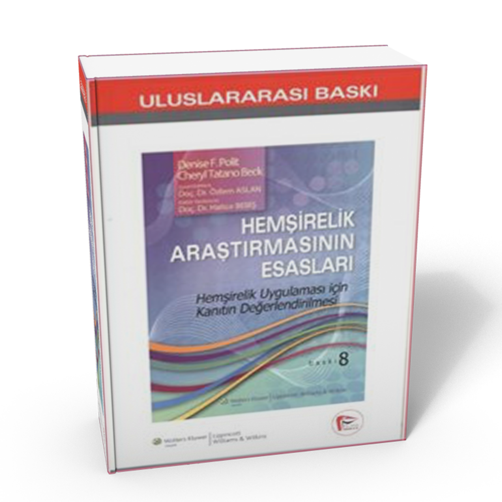 Hemşirelik Araştırmasının Esasları - Hemşirelik Uygulaması için Kanıtın Değerlendirilmesi