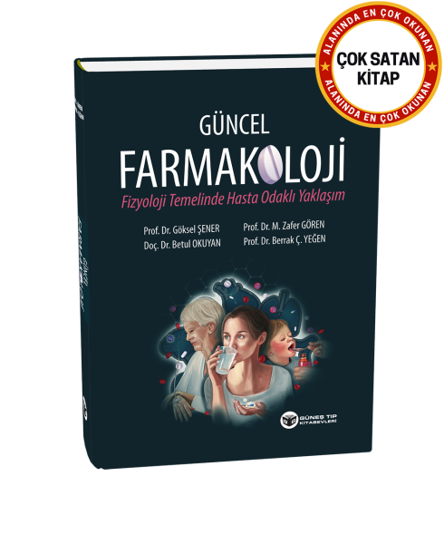 Güncel Farmakoloji (Fizyoloji Temelinde Hasta Odaklı Yaklaşım)