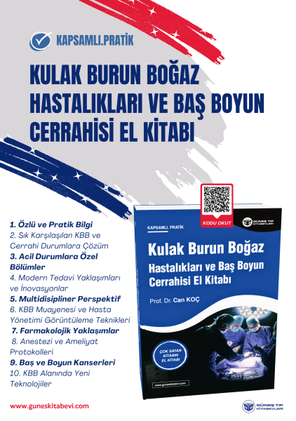 Kulak Burun Boğaz Hastalıkları ve Baş Boyun Cerrahisi El Kitabı