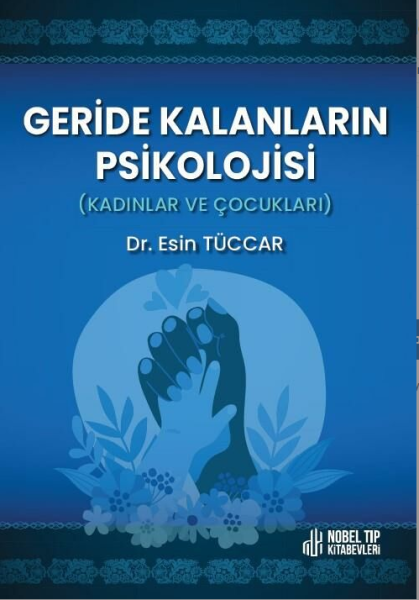 Geride Kalanların Pikolojisi: Kadınlar ve Çocukları