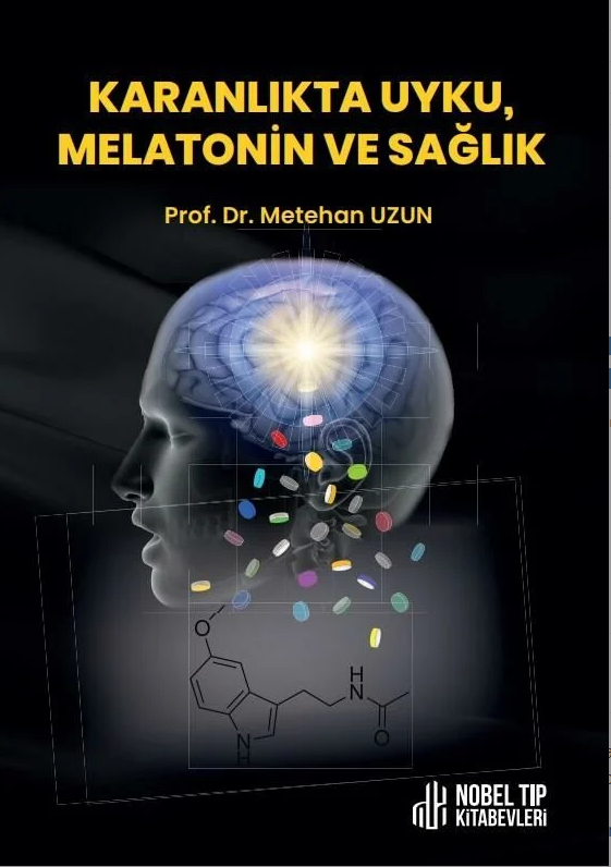 Karanlıkta Uyku, Melatonin ve Sağlık