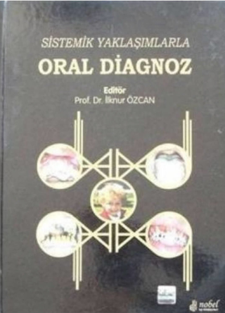 Sistemik Yaklaşımlarla Oral Diagnoz