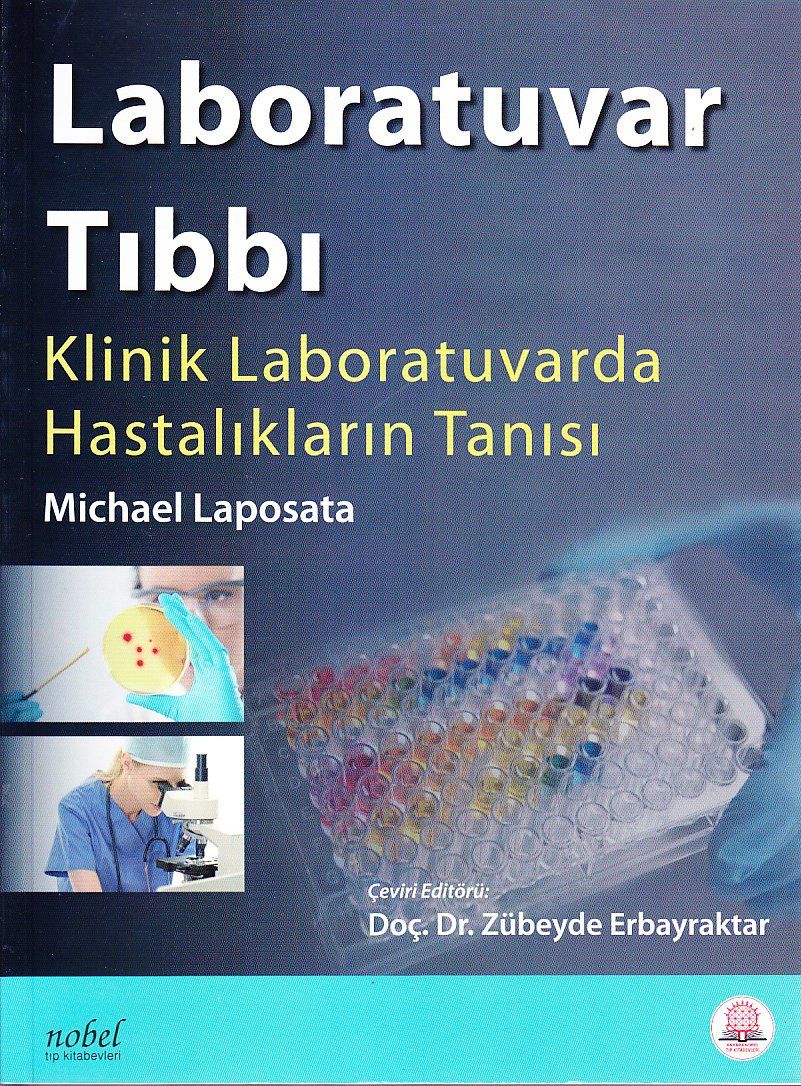 Laboratuvar Tıbbı: Klinik Laboratuvarda Hastalıkların Tanısı